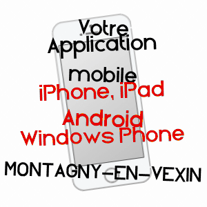 application mobile à MONTAGNY-EN-VEXIN / OISE