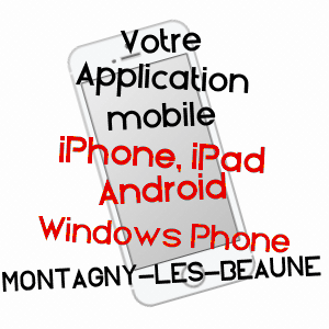 application mobile à MONTAGNY-LèS-BEAUNE / CôTE-D'OR