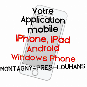 application mobile à MONTAGNY-PRèS-LOUHANS / SAôNE-ET-LOIRE
