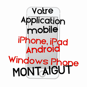 application mobile à MONTAIGUT / PUY-DE-DôME