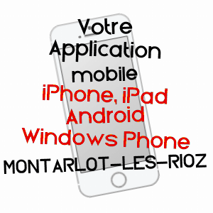 application mobile à MONTARLOT-LèS-RIOZ / HAUTE-SAôNE