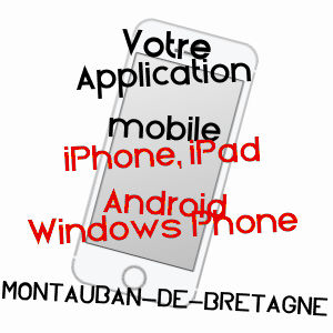 application mobile à MONTAUBAN-DE-BRETAGNE / ILLE-ET-VILAINE