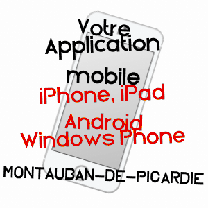 application mobile à MONTAUBAN-DE-PICARDIE / SOMME