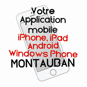 application mobile à MONTAUBAN / TARN-ET-GARONNE
