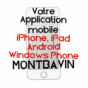 application mobile à MONTBAVIN / AISNE