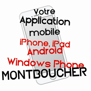 application mobile à MONTBOUCHER / CREUSE