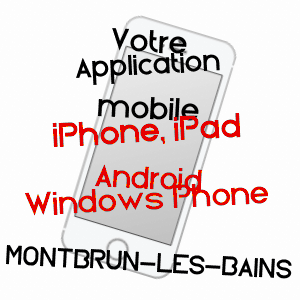 application mobile à MONTBRUN-LES-BAINS / DRôME