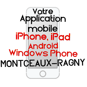 application mobile à MONTCEAUX-RAGNY / SAôNE-ET-LOIRE