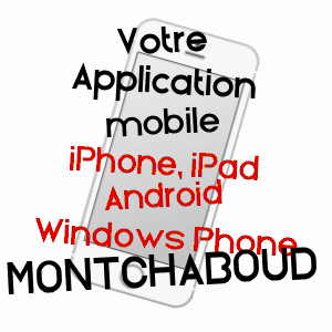 application mobile à MONTCHABOUD / ISèRE