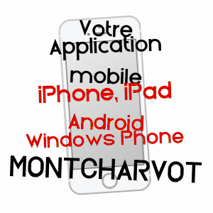application mobile à MONTCHARVOT / HAUTE-MARNE