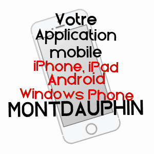 application mobile à MONTDAUPHIN / SEINE-ET-MARNE
