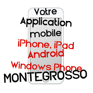 application mobile à MONTEGROSSO / HAUTE-CORSE
