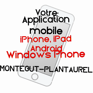 application mobile à MONTéGUT-PLANTAUREL / ARIèGE