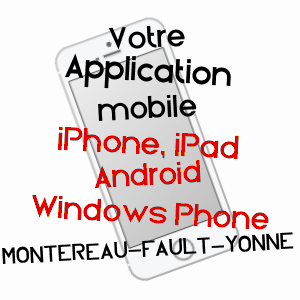 application mobile à MONTEREAU-FAULT-YONNE / SEINE-ET-MARNE