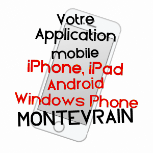 application mobile à MONTéVRAIN / SEINE-ET-MARNE