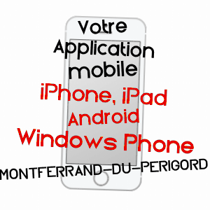 application mobile à MONTFERRAND-DU-PéRIGORD / DORDOGNE