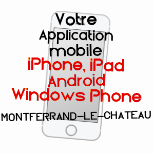 application mobile à MONTFERRAND-LE-CHâTEAU / DOUBS