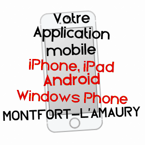 application mobile à MONTFORT-L'AMAURY / YVELINES