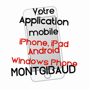 application mobile à MONTGIBAUD / CORRèZE