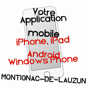 application mobile à MONTIGNAC-DE-LAUZUN / LOT-ET-GARONNE