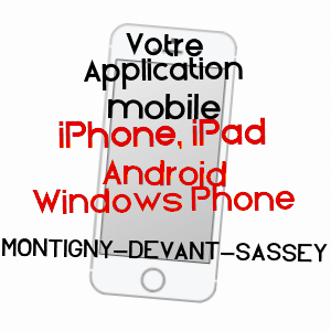 application mobile à MONTIGNY-DEVANT-SASSEY / MEUSE