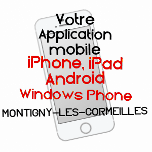 application mobile à MONTIGNY-LèS-CORMEILLES / VAL-D'OISE
