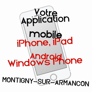application mobile à MONTIGNY-SUR-ARMANçON / CôTE-D'OR