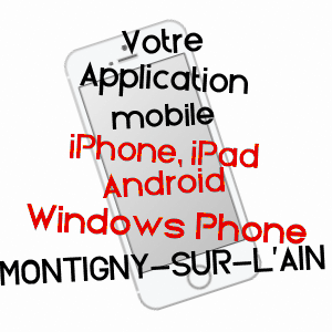 application mobile à MONTIGNY-SUR-L'AIN / JURA