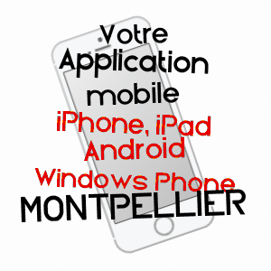 application mobile à MONTPELLIER / HéRAULT