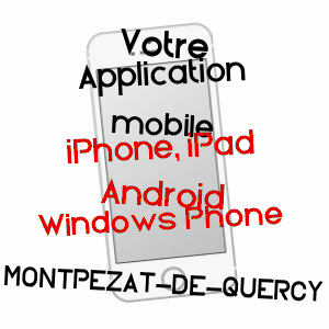 application mobile à MONTPEZAT-DE-QUERCY / TARN-ET-GARONNE
