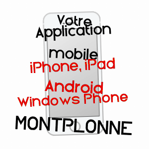 application mobile à MONTPLONNE / MEUSE