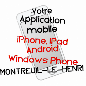 application mobile à MONTREUIL-LE-HENRI / SARTHE