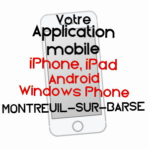 application mobile à MONTREUIL-SUR-BARSE / AUBE