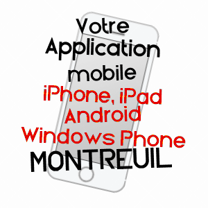 application mobile à MONTREUIL / SEINE-SAINT-DENIS