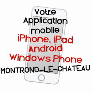 application mobile à MONTROND-LE-CHâTEAU / DOUBS