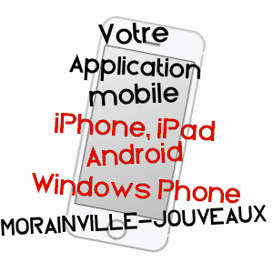 application mobile à MORAINVILLE-JOUVEAUX / EURE