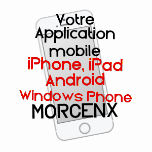 application mobile à MORCENX / LANDES