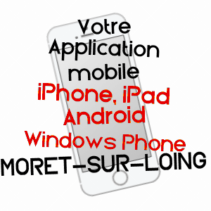 application mobile à MORET-SUR-LOING / SEINE-ET-MARNE