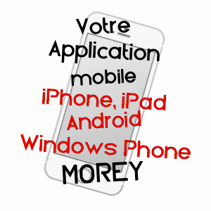 application mobile à MOREY / SAôNE-ET-LOIRE