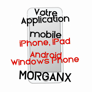 application mobile à MORGANX / LANDES