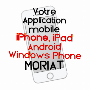 application mobile à MORIAT / PUY-DE-DôME
