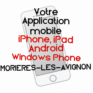 application mobile à MORIèRES-LèS-AVIGNON / VAUCLUSE