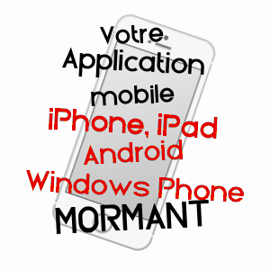 application mobile à MORMANT / SEINE-ET-MARNE