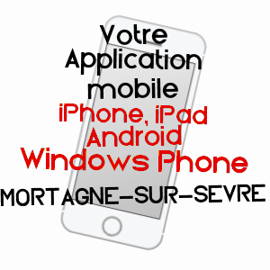 application mobile à MORTAGNE-SUR-SèVRE / VENDéE