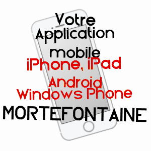application mobile à MORTEFONTAINE / OISE