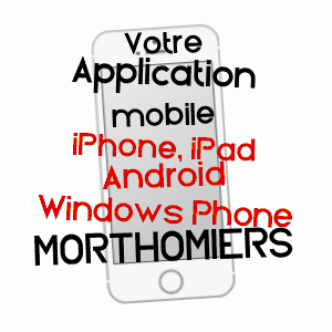 application mobile à MORTHOMIERS / CHER