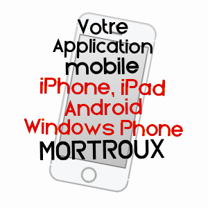 application mobile à MORTROUX / CREUSE
