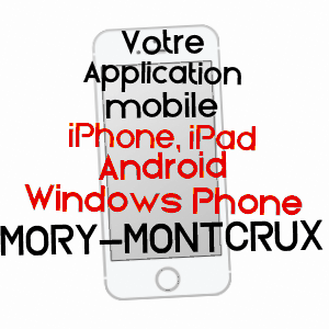 application mobile à MORY-MONTCRUX / OISE