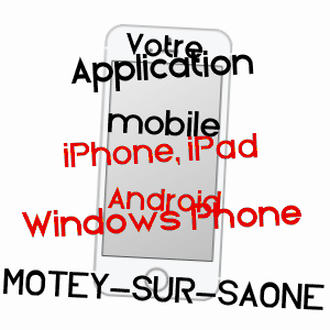 application mobile à MOTEY-SUR-SAôNE / HAUTE-SAôNE