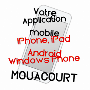 application mobile à MOUACOURT / MEURTHE-ET-MOSELLE